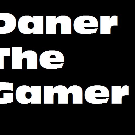 DanerTheGamer