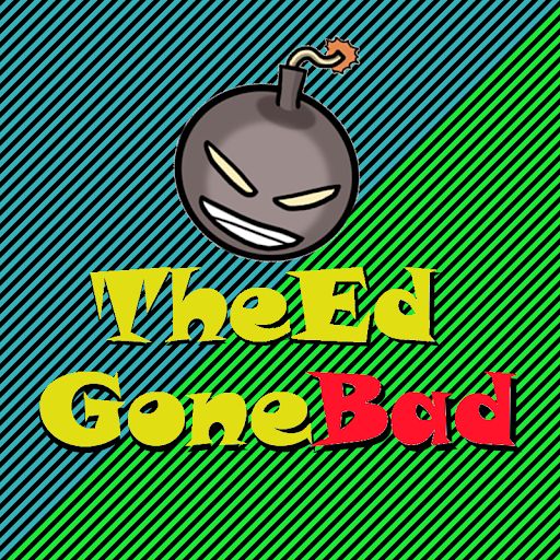 TheEdGoneBad