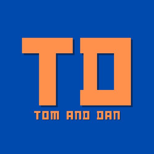 Tom and Dan