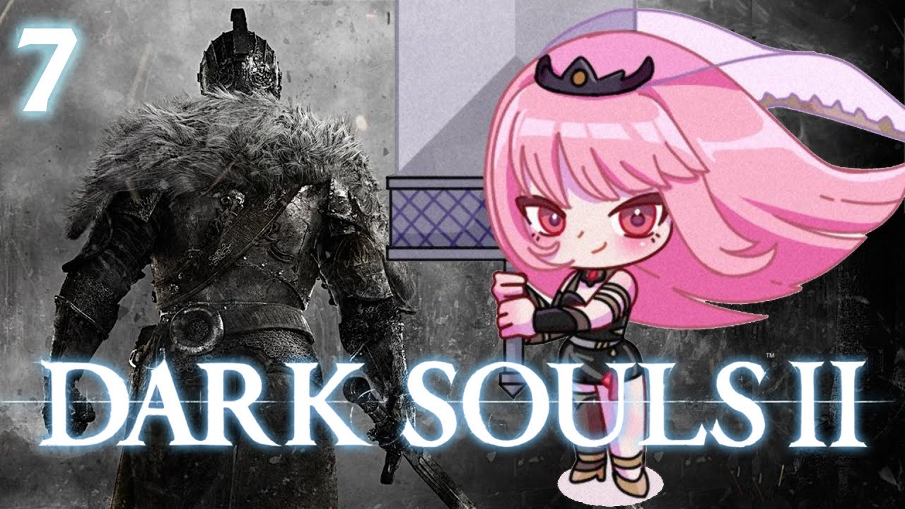 【Dark Souls II】DLC Time!? (part 7) #calliolive