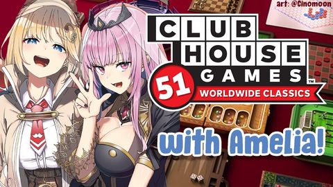 【Clubhouse 51】Games with Amelia! (Low Sodium, I Promise) #hololiveEnglish #holoMyth