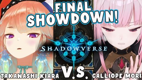 【SHADOWVERSE】FINAL SHOWDOWN! Versus Takanashi Kiara, the Kew So To Ri! #HololiveEnglish