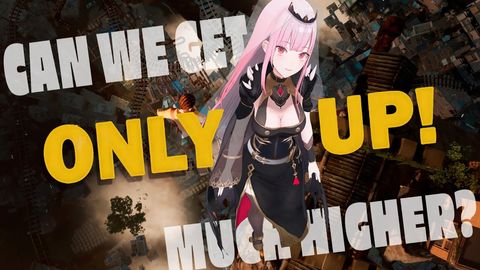 【ONLY UP!】can we get much higher?