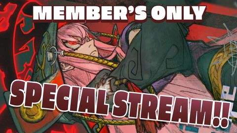 【MEMBER'S ONLY】JIGOKU 6 SPECIAL STREAM!!