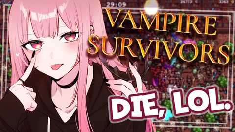 【VAMPIRE SURVIVORS】I'm Literally Death, TRY Me.