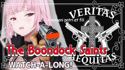 【WATCH-A-LONG】The Boondock Saints (1999) #HoloMyth #HololiveEnglish