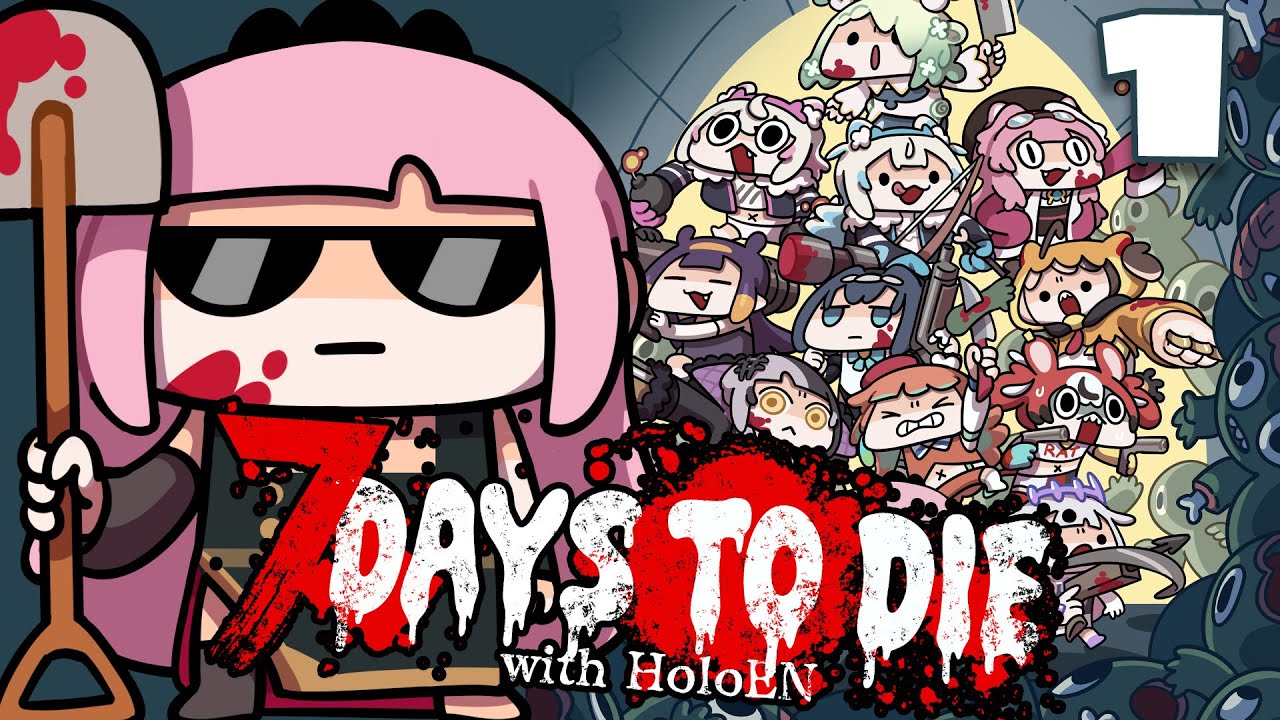 【7 DAYS TO DIE】Grim Reaper HATES Zombies!! (part 1) #holoEN