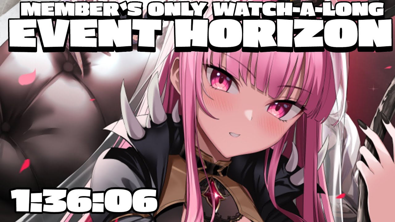 【MEMBER'S ONLY】Event Horizon (Watch-A-Long) #calliolive