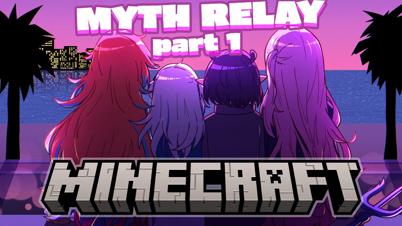 【MYTH RELAY】One Last Minecraft Trip. #holomyth