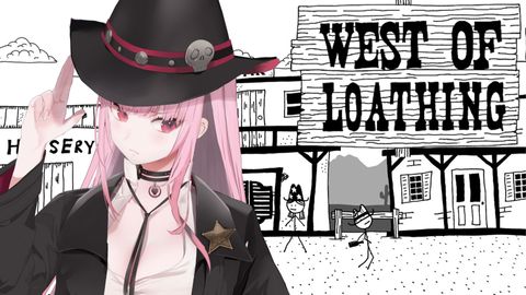 【WEST OF LOATHING】sherf