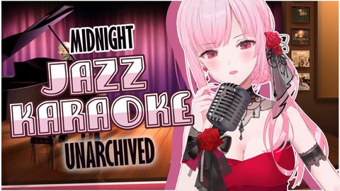 【UNARCHIVED KARAOKE】Midnight Jazz at Bar Calliope - RE-BROADCAST!!