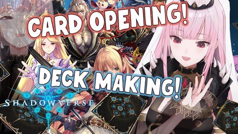 【SHADOWVERSE】Card Pulling! Deck Making! Feeling Lucky! ...Maybe! #HololiveEnglish