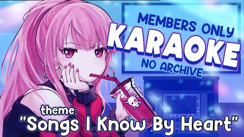 【MEMBER'S ONLY】UNARCHIVED KARAOKE! Songs I Know By Heart From the Radio- REBROADCAST!