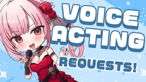 【VOICE ACTING】Voicing Your Requested Lines?!