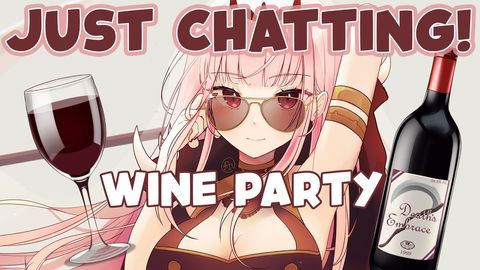 【JUST CHATTING!】Weekend Wine Party with the Dead Beats! #Holomyth #HololiveEnglish