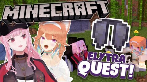 【MINECRAFT COLLAB】ELYTRA QUEST! Finding My Wings with the Phoenix! ft. Takanashi Kiara