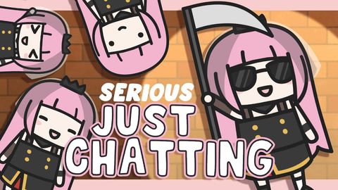 【JUST CHATTING!】Real Serious Chatting About Serious Things #yurumyth​ #HololiveEnglish​