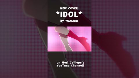"Idol" - New Cover by Mori Calliope