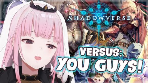 【SHADOWVERSE SUNDAY】VERSUS... You Guys?! Let Our Battles COMMENCE. #HololiveEnglish