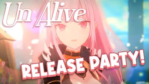 【RELEASE PARTY】UnAlive is FINALLY OUT...!